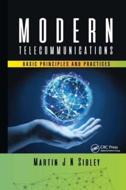 Modern Telecommunications: Basic Principles and Practices