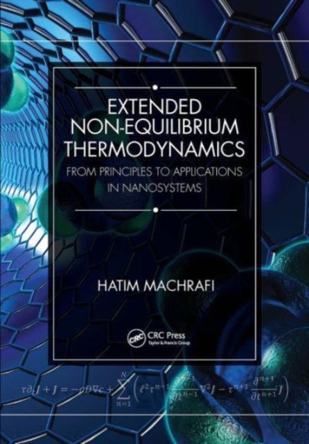 Extended Non-Equilibrium Thermodynamics: From Principles to Applications in Nanosystems