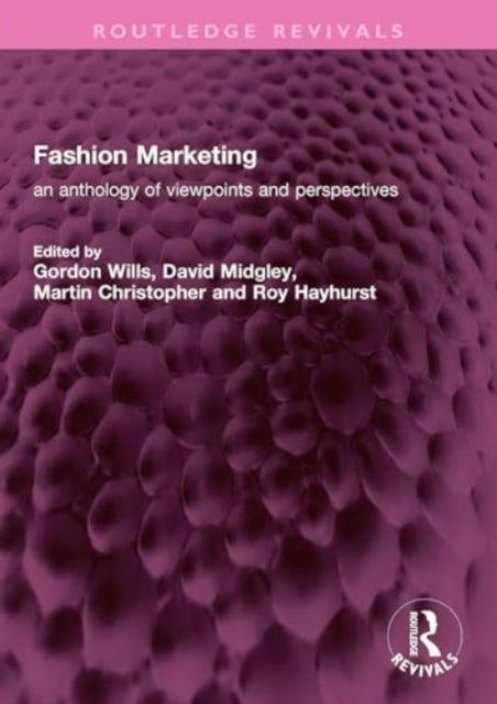 Fashion Marketing: an anthology of viewpoints and perspectives