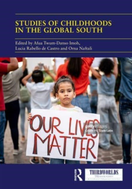 Studies of Childhoods in the Global South: Towards an Epistemic Turn in Transnational Childhood Research?