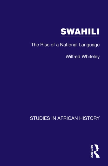 Swahili: The Rise of a National Language