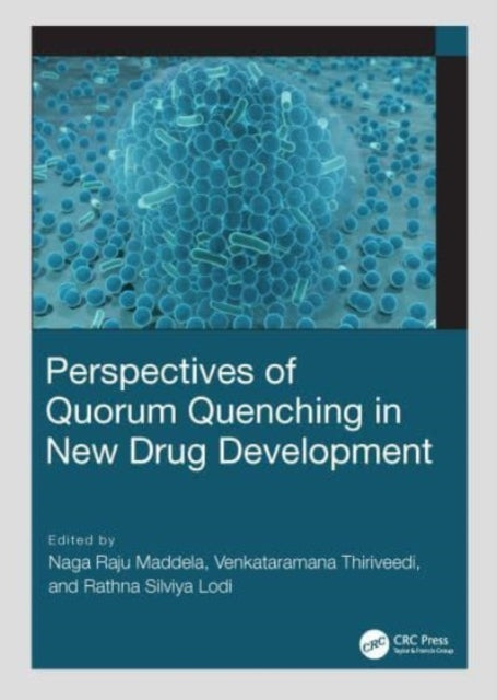 Perspectives of Quorum Quenching in New Drug Development