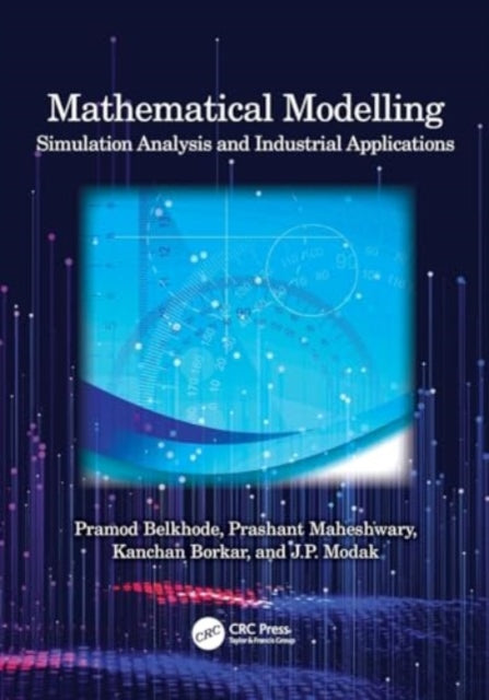 Mathematical Modelling: Simulation Analysis and Industrial Applications