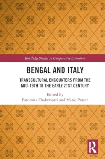 Bengal and Italy: Transcultural Encounters from the Mid-19th to the Early 21st Century