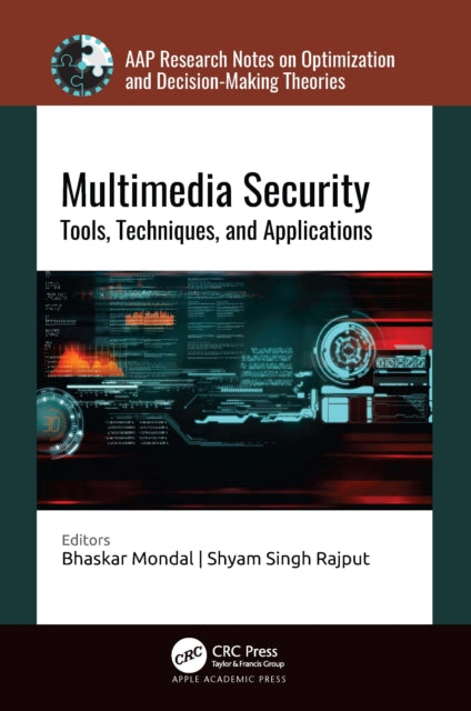 Multimedia Security: Tools, Techniques, and Applications