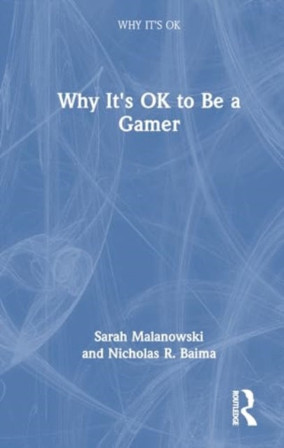 Why It's OK to Be a Gamer