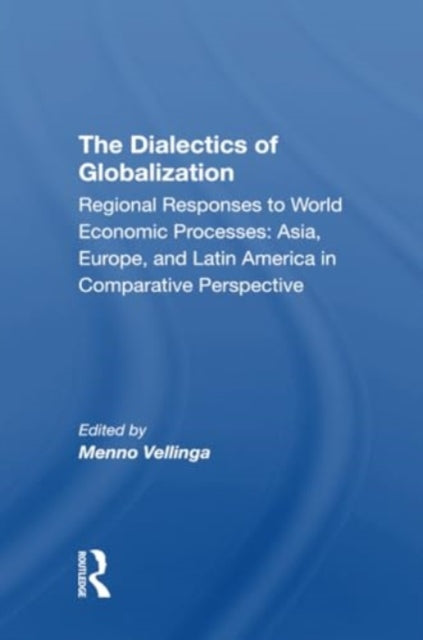 The Dialectics Of Globalization