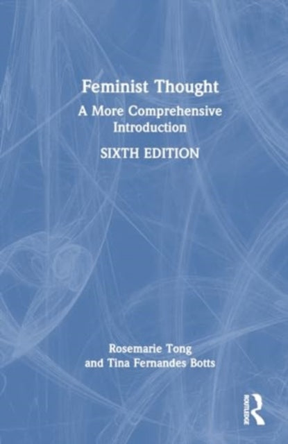 Feminist Thought: A More Comprehensive Introduction