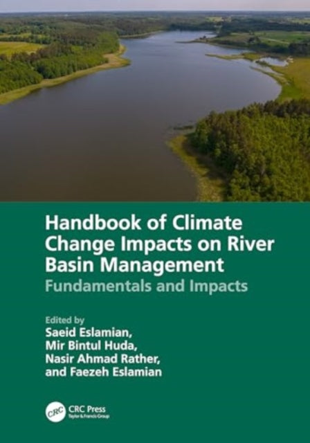 Handbook of Climate Change Impacts on River Basin Management: Fundamentals and Impacts