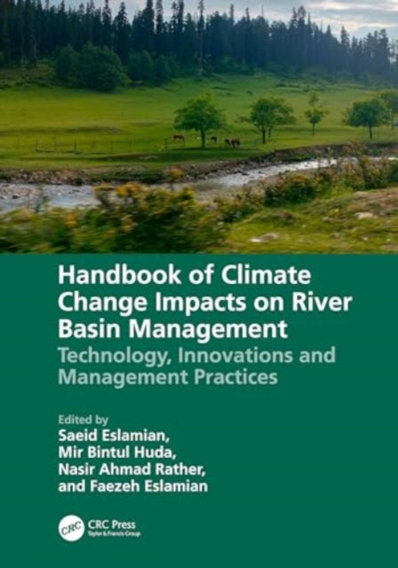 Handbook of Climate Change Impacts on River Basin Management: Technology, Innovations and Management Practices