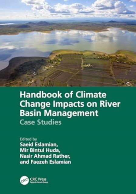 Handbook of Climate Change Impacts on River Basin Management: Case Studies
