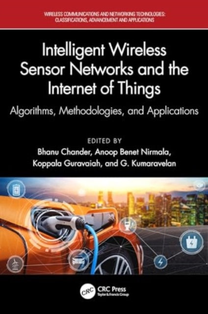 Intelligent Wireless Sensor Networks and the Internet of Things: Algorithms, Methodologies, and Applications