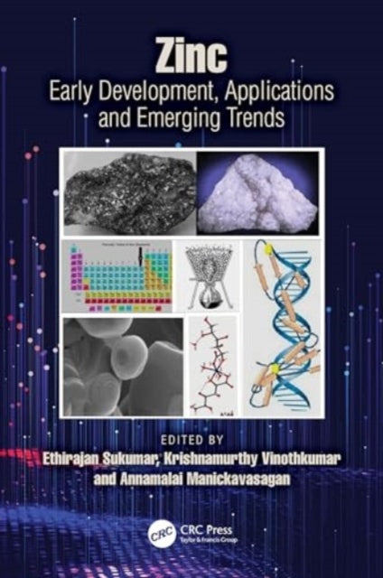 Zinc: Early Development, Applications, and Emerging Trends