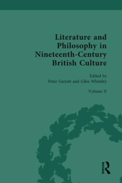 Literature and Philosophy in Nineteenth-Century British Culture: Volume II: The Mid-Nineteenth Century