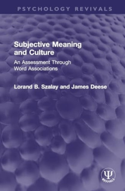 Subjective Meaning and Culture: An Assessment Through Word Associations