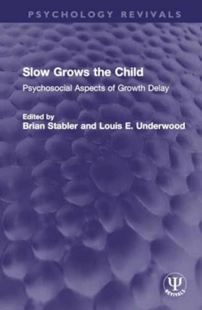 Slow Grows the Child: Psychosocial Aspects of Growth Delay