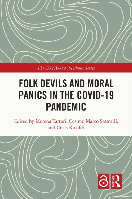 Folk Devils and Moral Panics in the COVID-19 Pandemic