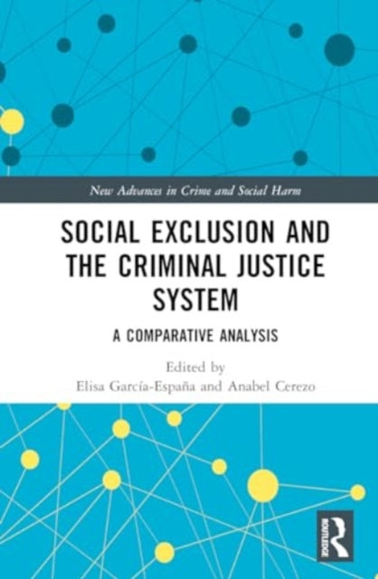 Social Exclusion and the Criminal Justice System: A Comparative Analysis