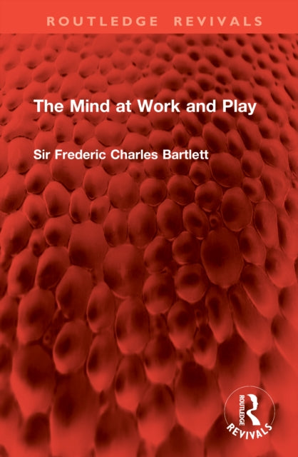 The Mind at Work and Play