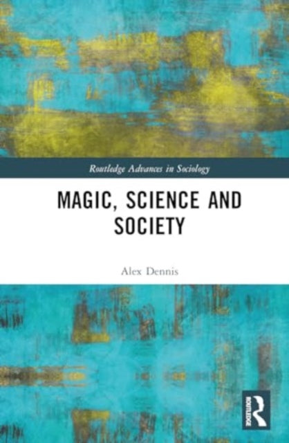 Magic, Science and Society