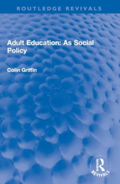 Adult Education: As Social Policy