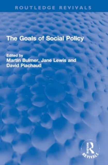 The Goals of Social Policy
