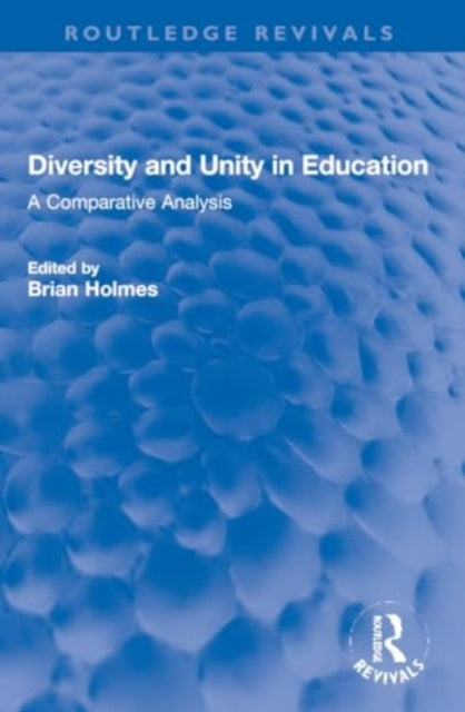 Diversity and Unity in Education: A Comparative analysis