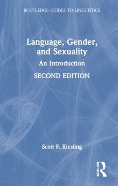 Language, Gender, and Sexuality: An Introduction