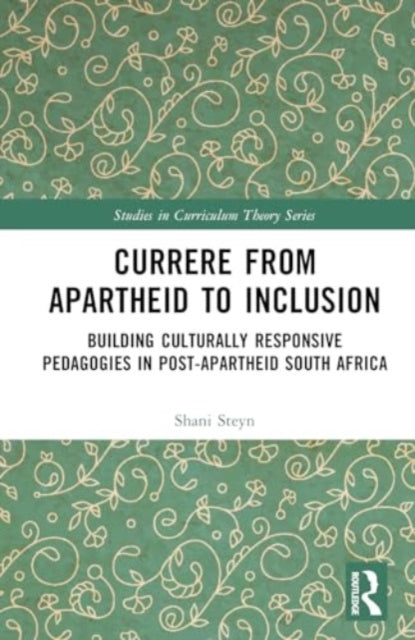 Currere from Apartheid to Inclusion: Building Culturally Responsive Pedagogies in Post-Apartheid South Africa