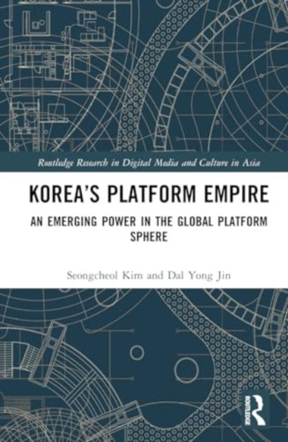 Korea’s Platform Empire: An Emerging Power in the Global Platform Sphere