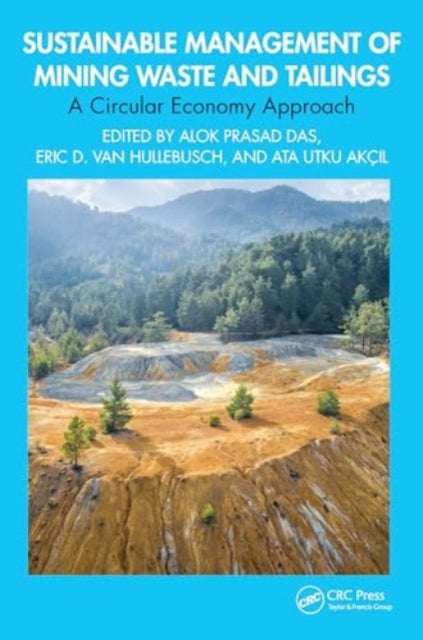 Sustainable Management of Mining Waste and Tailings: A Circular Economy Approach