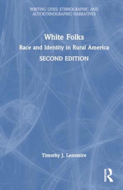 White Folks: Race and Identity in Rural America