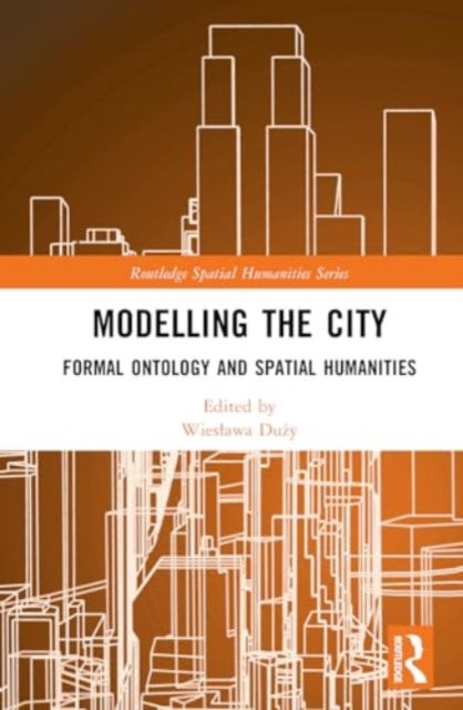 Modelling the City: Formal Ontology and Spatial Humanities