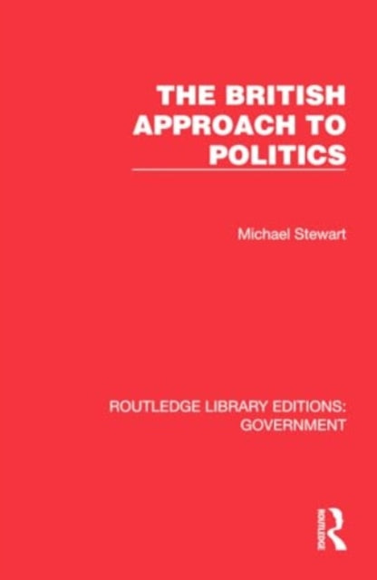 The British Approach to Politics