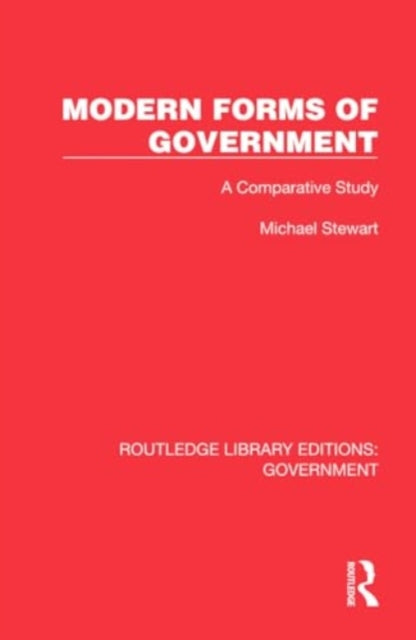 Modern Forms of Government: A Comparative Study