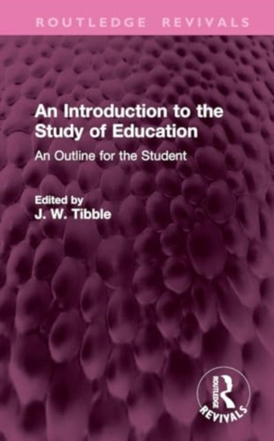 An Introduction to the Study of Education: An Outline for the Student