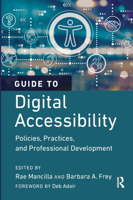 Guide to Digital Accessibility: Policies, Practices, and Professional Development