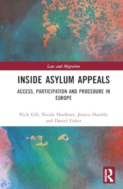 Inside Asylum Appeals: Access, Participation and Procedure in Europe