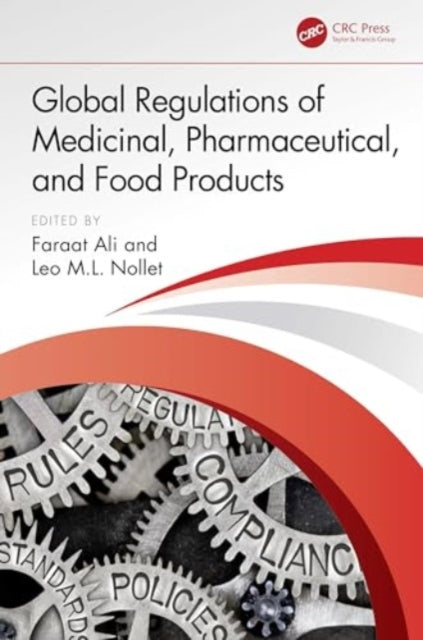 Global Regulations of Medicinal, Pharmaceutical, and Food Products