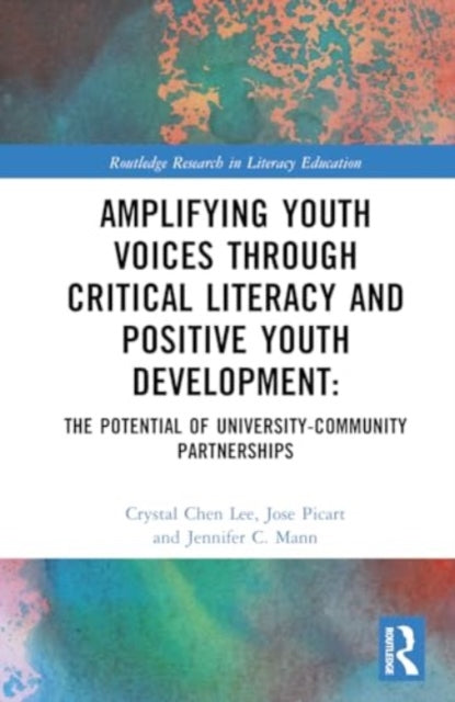 Amplifying Youth Voices through Critical Literacy and Positive Youth Development: The Potential of University-Community Partnerships