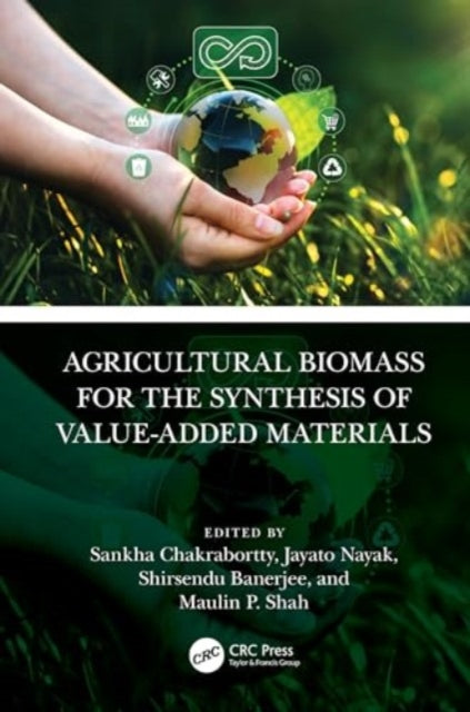 Agricultural Biomass for the Synthesis of Value-Added Materials