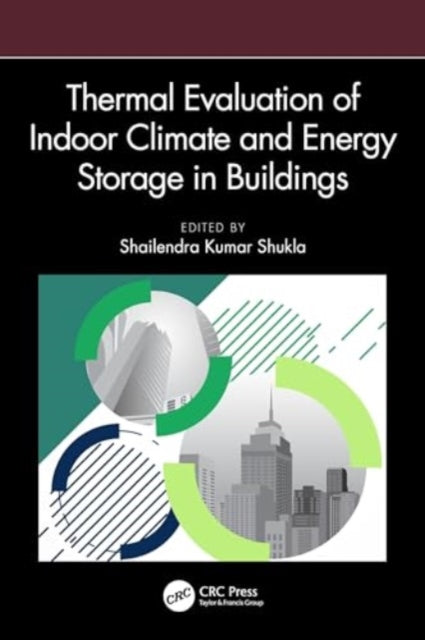 Thermal Evaluation of Indoor Climate and Energy Storage in Buildings