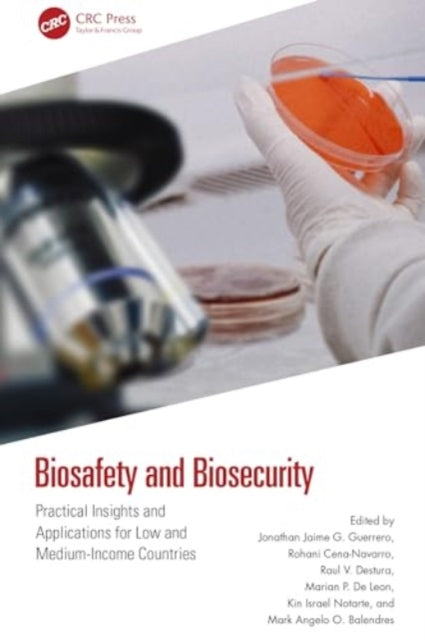 Biosafety and Biosecurity: Practical Insights and Applications for Low and Middle-Income Countries