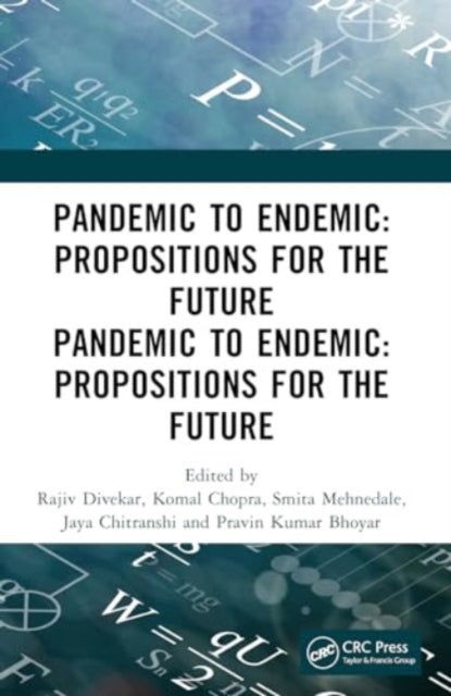 Pandemic to Endemic: Propositions for the Future