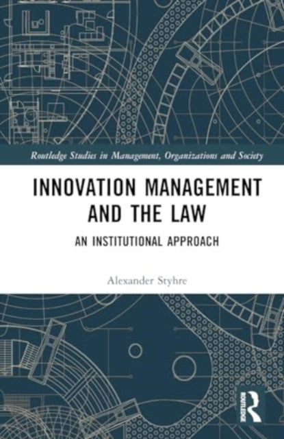 Innovation Management and the Law: An Institutional Approach