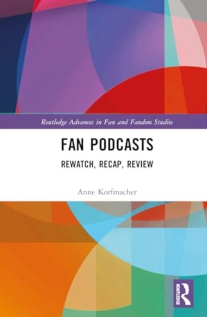 Fan Podcasts: Rewatch, Recap, Review