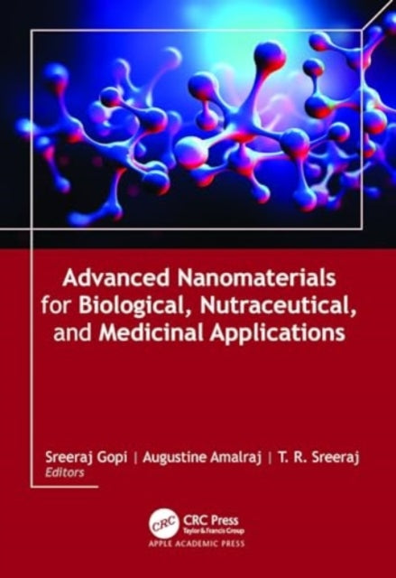 Advanced Nanomaterials for Biological, Nutraceutical, and Medicinal Applications