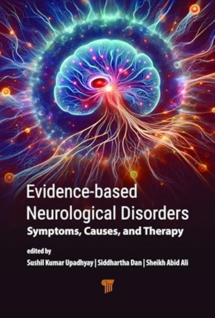 Evidence-Based Neurological Disorders: Symptoms, Causes, and Therapy