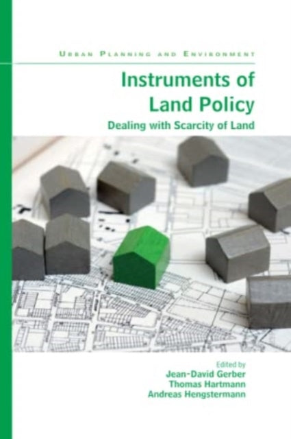Instruments of Land Policy: Dealing with Scarcity of Land