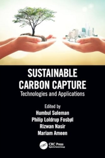 Sustainable Carbon Capture: Technologies and Applications